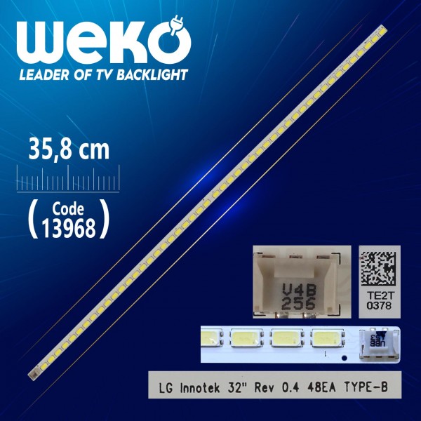 32 REV 0.4 48EA TYPE-B (LC320EUH SC A1) (NO:11-B) 35.8 CM 48 LEDLİ (WK-590) 32 REV 0.4 48EA TYPE-B (LC320EUH SC A1) (NO:11-B) 35.8 CM 48 LEDLİ (WK-590)
