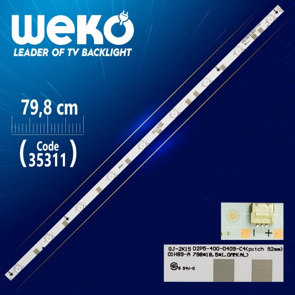 GJ-2K15 D2P5-400-D409-C4 (PITCH 92 MM) - 11800757-A0 - 79.8 CM 9 LEDLİ - (WK-457) GJ-2K15 D2P5-400-D409-C4 (PITCH 92 MM) - 11800757-A0 - 79.8 CM 9 LEDLİ - (WK-457)