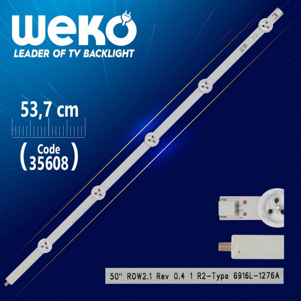 50 ROW2.1 REV 0.4 1 R2-TYPE 6916L-1276A - 53.7 CM 5 LEDLİ - (WK-508) 50 ROW2.1 REV 0.4 1 R2-TYPE 6916L-1276A - 53.7 CM 5 LEDLİ - (WK-508)