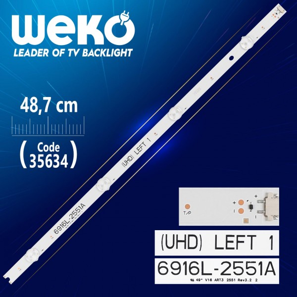 49 V16 ART3 2551 REV3.2 2 - (UHD) LEFT 1 - 48.7 CM 4 LEDLİ - (WK-281) 49 V16 ART3 2551 REV3.2 2 - (UHD) LEFT 1 - 48.7 CM 4 LEDLİ - (WK-281)