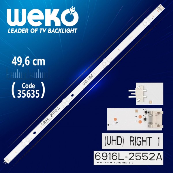 49 V16 ART3 2552 REV3.2 2 - (UHD) RIGHT 1 - 49.6 CM 4 LEDLİ - (WK-283) 49 V16 ART3 2552 REV3.2 2 - (UHD) RIGHT 1 - 49.6 CM 4 LEDLİ - (WK-283)