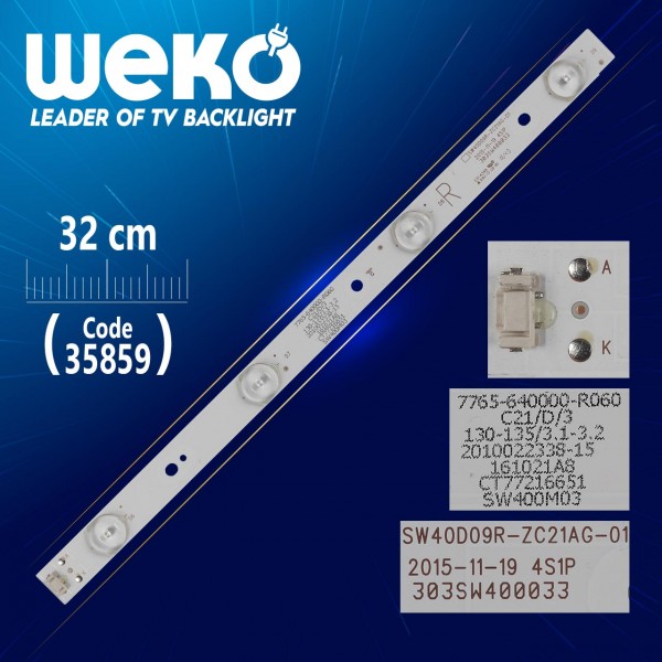 SW40D09R-ZC21AG-01 - 4S1P - 303SW400033 - R TYPE - 32 CM 4 LEDLİ - (WK-1321) SW40D09R-ZC21AG-01 - 4S1P - 303SW400033 - R TYPE - 32 CM 4 LEDLİ - (WK-1321)