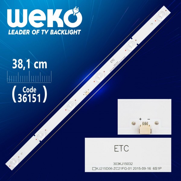 KJ215D06-ZC21FG-01 303KJ215032  6 LEDLİ 38.1 CM
