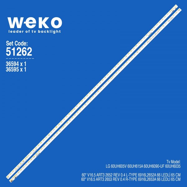 WKSET-6262 36594X1 36595X1 60 V16.5 ART3 2652 REV 0.4 L/R-TYPE  2 ADET LED BAR