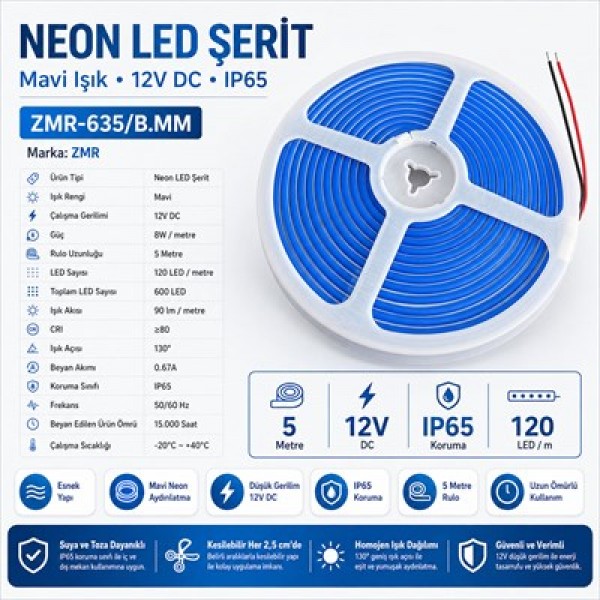ZMR ZMR-635/B.MM Neon LED Şerit Mavi 12 Volt 120 LED'li 5 Metre ZMR ZMR-635/B.MM Neon LED Şerit Mavi 12 Volt 120 LED'li 5 Metre